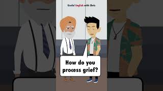 Learn English How do you process grief [upl. by Kreis805]