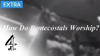 How Do Pentecostals Worship  Lent Diaries Online Extras  Channel 4 [upl. by Willow]