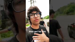 Mast gari hai bhai supercarvlogger souravjohivlogs funny ytshorts reels cutfrom vlog [upl. by Naffets]