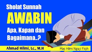 Tata cara sholat Awwabin kapan waktu shalat awwabin fiqih [upl. by Townie317]