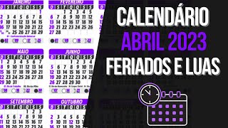 Feriados ABRIL 2023  Calendário Lunar e Feriados de ABRIL 2023 [upl. by Chader]