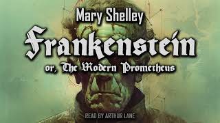 Frankenstein or The Modern Prometheus by Mary Shelley  Full Audiobook  The 1818 Text [upl. by Dorcus]