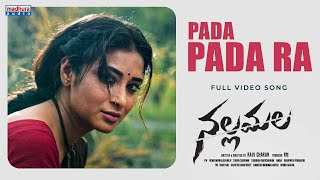 Pada Pada Padara Full Video  Nallamala  Chinmayi Sripada  PR  RaviCharan  RM  Madhura Audio [upl. by Kellene]