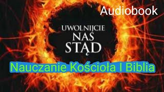 quotUWOLNIJCIE NAS STĄDquot NAUCZANIE KOŚCIOŁA I BIBLIA [upl. by Eciral]