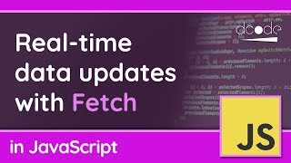 Realtime Data Updates with Fetch API  JavaScript Tutorial [upl. by Elberta622]