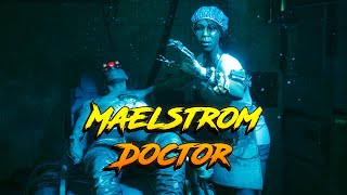 Cyberpunk 2077 Hippocratic Oath Maelstrom Doctor [upl. by Frances]