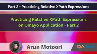 Practicing Relative XPath Series on Real Applications  Omayo Application  Part 2 [upl. by Enitsej]