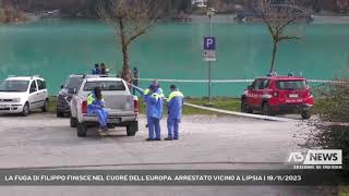 LA FUGA DI FILIPPO FINISCE NEL CUORE DELLEUROPA ARRESTATO VICINO A LIPSIA  19112023 [upl. by Ahsikram258]