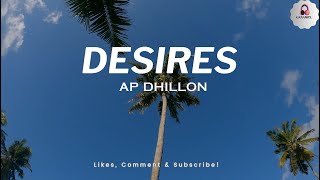 Desires Lyrics  Ap Dhillon  Slowed and Reverb  Lofi   Kyun Gall Chon Laaun Nu Phirdi Ae [upl. by Eidoc]