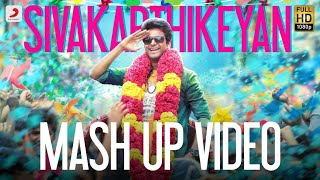 Happy Birthday Sivakarthikeyan  Sivakarthikeyan Mashup Videos  SK Special  Tamil Songs 2021 [upl. by Nowd]