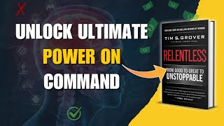 Relentless by Tim Grover  From Good to Great  Book Summary in English  Audiobook [upl. by Whitebook]