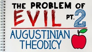 Problem of Evil 2 of 4 The Augustinian Theodicy  by MrMcMillanREvis [upl. by Paza97]