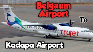 Belgaum to Kadapa Airport by Trujet Airlines [upl. by Eanat]