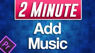 How to Add Music Tutorial in Premiere Pro [upl. by Ydnamron]