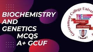 Biochemistry and Genetics MCQS Dpt 3rd semester Gcuf  MEDICAL20 [upl. by Sine]