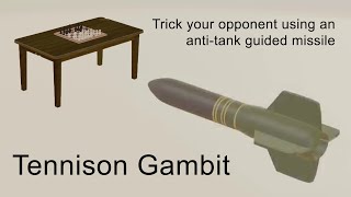 Tennison Gambit Intercontinental Ballistic Missile Variation [upl. by Enilasor]