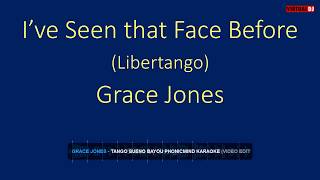 Grace Jones Ive Seen that Face Before Libertango karaoke [upl. by Trista]