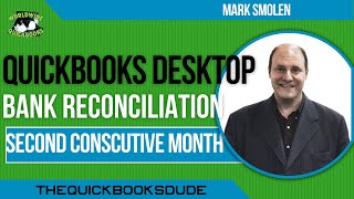 QuickBooks Desktop Second Consecutive Bank Reconciliation Month number two [upl. by Niletak]