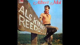 ALBERT MOL  ALS KIND REEDS  LP1970 [upl. by Nikolia]