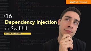 How to use Dependency Injection in SwiftUI  Advanced Learning 16 [upl. by Caiaphas]