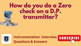 How do you do a Zero check on a DP transmitter Instrumentation Interview Questions amp Answers [upl. by Inot]