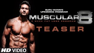 Exclusive  quotMUSCULAR 8quot Program TEASER  8 weeks Fat Loss Program by Guru Mann [upl. by Anilecram]