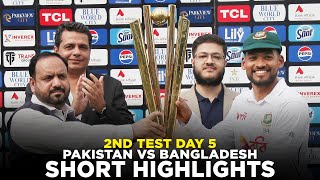 Short Highlights  Pakistan vs Bangladesh  2nd Test Day 5 2024  PCB  M8A1K [upl. by Anitan403]