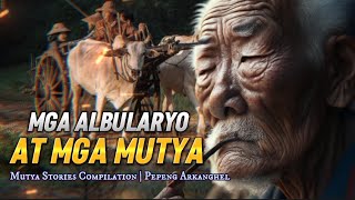 MGA ALBULARYO AT MGA MUTYA Kaloob Ng Kalikasan Vol 3 Mutya Stories [upl. by Inhoj]