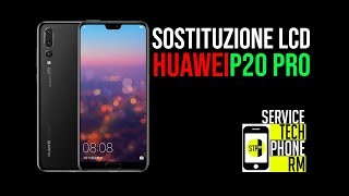 SOSTITUZIONE LCD HUAWEI P20 PRO [upl. by Anelhtac406]