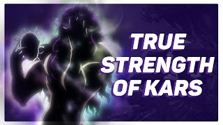 The True Strength Of Ultimate Kars [upl. by Ern377]