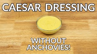 Homemade Caesar Salad Dressing Without Anchovies Recipe No Mayo Used [upl. by Uball]