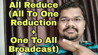 All Reduce All To One Reduction  One To All Broadcast [upl. by Dianthe]