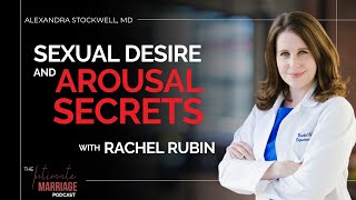 The Secrets Of Desire Arousal amp Sexual WellBeing  With Dr Rachel Rubin [upl. by Jacquetta498]