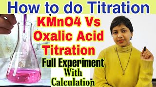 Titration Oxalic Acid Vs KMnO4 in Hindi  Full Experiment with Calculations  Chemistry Practical [upl. by Anoyk540]