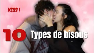 10 DIFFÉRENTS TYPES DE BISOUS [upl. by Hgielar]