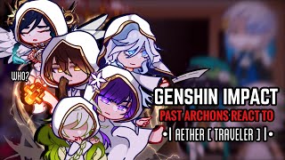 🖤✨ Past Archons React to Aether  Traveler   Gacha Club  Genshin Impact [upl. by Asel]