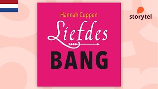 Hannah Cuppen  Liefdesbang Storytel Luisterboek [upl. by Ecirtnahc791]