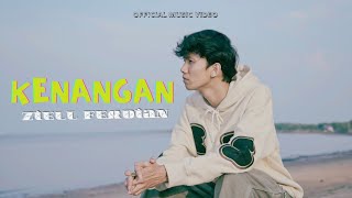 Ziell Ferdian  Kenangan Official Music Video [upl. by Ahsikel]