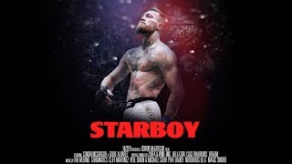 Starboy A Conor McGregor Film [upl. by Bryna82]