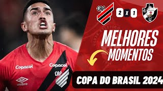 ATHLETICO X VASCO MELHORES MOMENTOS INTERVALO COPA DO BRASIL 2024 [upl. by Bellis]