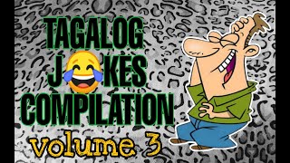 TAGALOG JOKES COMPILATION  JOKE TIME VOLUME 3  Stress Reliever [upl. by Rekyr]