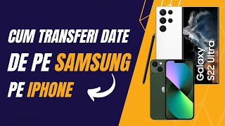 Cum transferi date de pe Samsung pe Iphone  tutorial [upl. by Eelah]