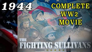 quotThe Fighting Sullivansquot 1944  Complete Classic WW2 Movie [upl. by Honig]