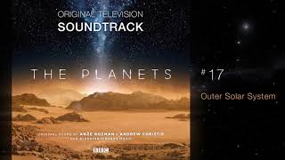 BBC The Planets  Soundtrack 17 Outer Solar System by Anže Rožman amp Andrew Christie [upl. by Walton]