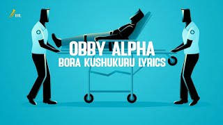 Obby Alpha  Bora Kushukuru Lyrics  Best Tanzania Gospel Songs  Gospel Music [upl. by Sidnala]