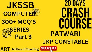 300MCQS SERIES OF COMPUTER  PART 3  JKSSB  CRASH COURSE  PATWARI  JKP CONSTABLE  SI  NT [upl. by Ahtanamas199]