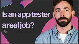 IS AN APP TESTER A REAL JOB [upl. by Laszlo]