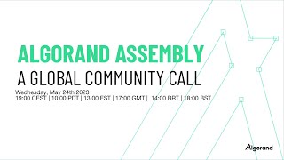 Algorand Assembly Call 3 May 24th 2023 [upl. by Felicidad]