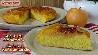 TARTA DE MANZANA SIN HORNO hecha en la Sartén [upl. by Omolhs281]