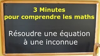 Comment résoudre EQUATION à une inconnue [upl. by Eiznikam]